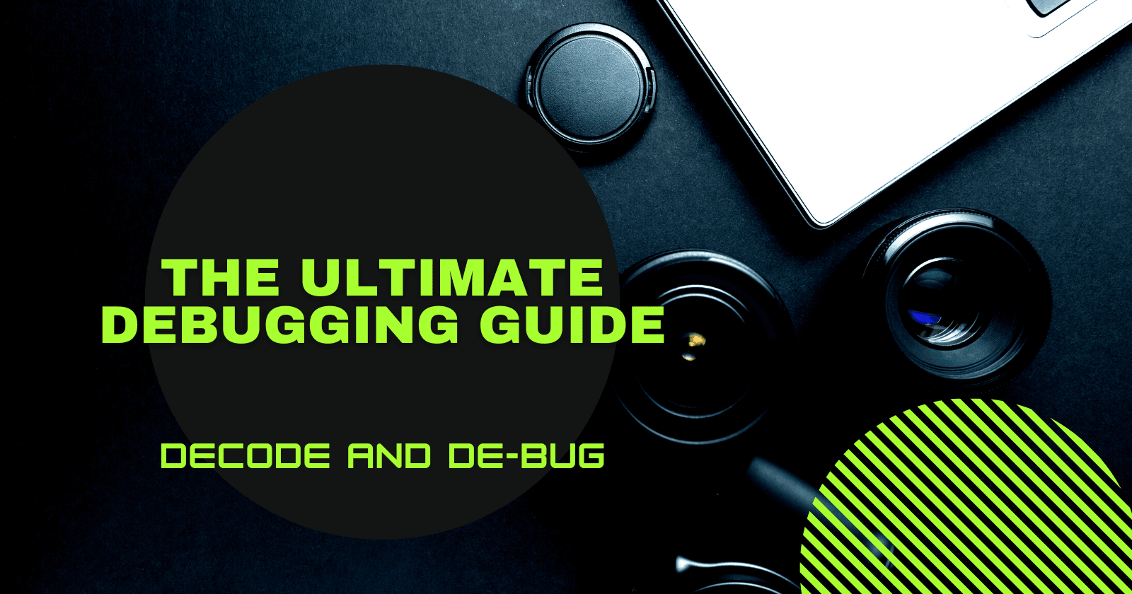 The Ultimate Debugging Guide